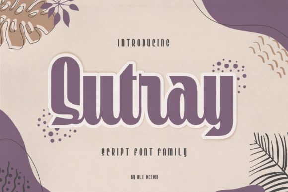 Sutray Typeface Review: A Retro Script for Bold Brand Identity